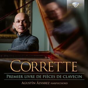 Agustin Alvarez - Corrette: Premier Livre de Pieces de Clavecin  CD